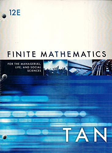 Finite Mathematics for the Managerial, Life, and Social Sciences