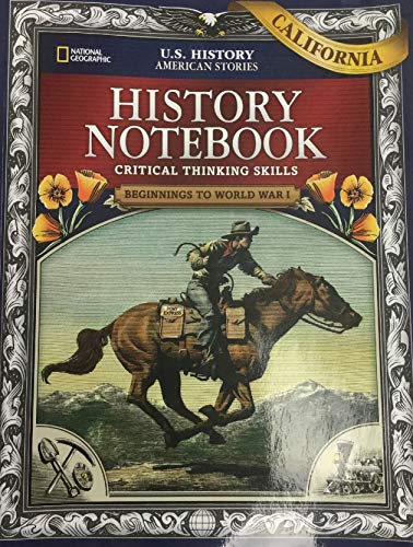US History American Stories: Beginnings to World War I, California History Notebook
US History American Stories: Beginnings to World War I, California History Notebook
