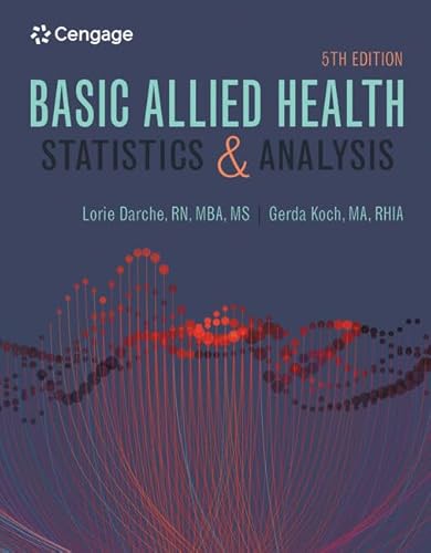 Basic Allied Health Statistics and Analysis, Spiral bound (MindTap Course List)