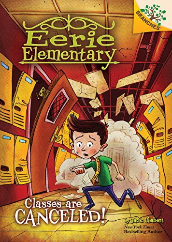 Classes Are Canceled!: A Branches Book (Eerie Elementary)