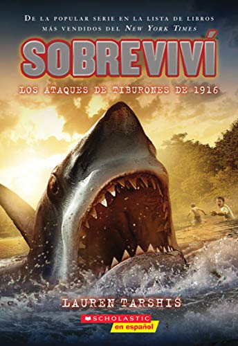 Sobreviví los ataques de tiburones de 1916 (I Survived the Shark Attacks of 1916) (2) (Spanish Edition)
Sobreviví los ataques de tiburones de 1916 (I Survived the Shark Attacks of 1916) (2) (Spanish Edition)