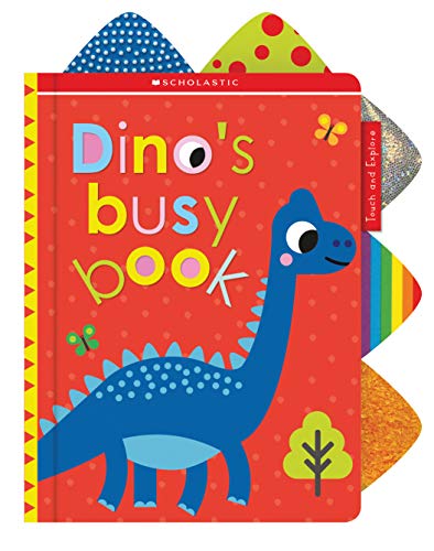 Dinos Busy Book: Scholastic Early Learners (Touch and Explore)