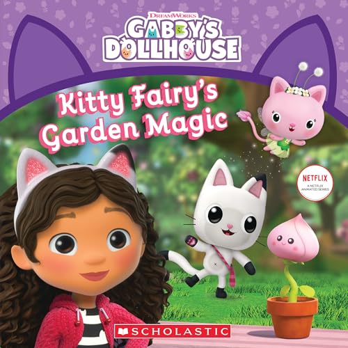 Kitty Fairys Garden Magic (Gabbys Dollhouse Storybook)