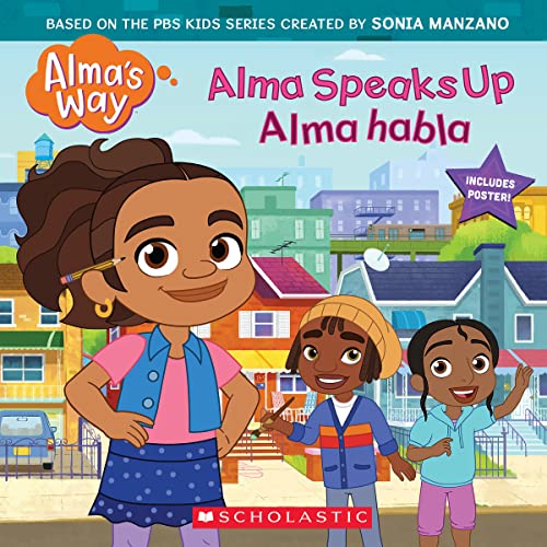 Alma Speaks Up / Alma habla (Alma's Way Storybook #1) (Bilingual) (Spanish and English Edition)
Alma Speaks Up / Alma habla (Alma's Way Storybook #1) (Bilingual) (Spanish and English Edition)