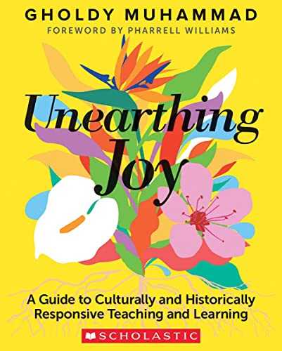 Unearthing Joy : A Guide to Culturally and Historically Responsive Curriculum and Instruction
Unearthing Joy : A Guide to Culturally and Historically Responsive Curriculum and Instruction