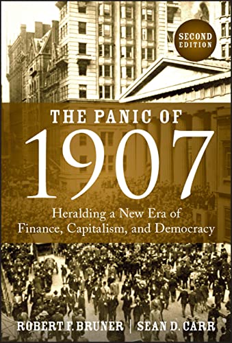 Panic of 1907 : Lessons Learned from the Market's Perfect Storm