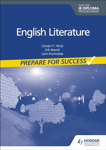 Prepare for Success : English Literature for the Ib Diploma