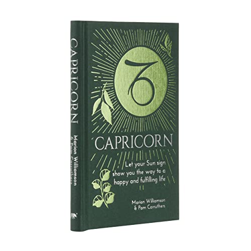 Capricorn: Let Your Sun Sign Show You the Way to a Happy and Fulfilling Life (Arcturus Astrology Library)
Capricorn: Let Your Sun Sign Show You the Way to a Happy and Fulfilling Life (Arcturus Astrology Library)