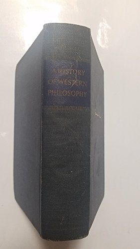 A History of Western Philosophy: And Its Connection with Political and Social Circumstances from the Earliest Times to the Present Day
A History of Western Philosophy: And Its Connection with Political and Social Circumstances from the Earliest Times to the Present Day