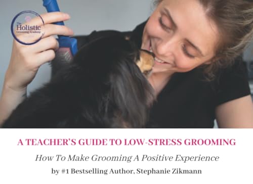 A Teacher's Guide to Low-Stress Grooming: How To Make Grooming A Positive Experience
A Teacher's Guide to Low-Stress Grooming: How To Make Grooming A Positive Experience