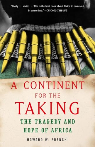 Continent for the Taking: Tragedy and Hope of Africa