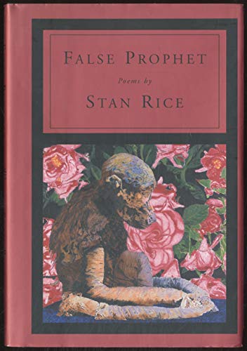 False Prophet: Poems
