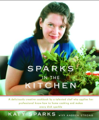 Sparks in the Kitchen (SIGNED FIRST EDITION)