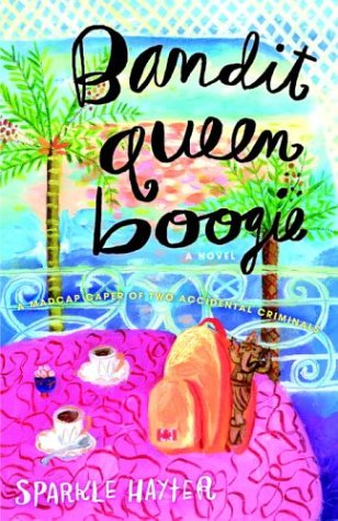Bandit Queen Boogie: a Madcap Caper of Two Accidental Criminals