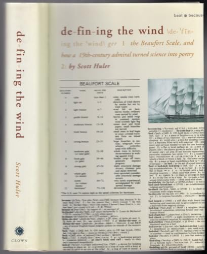 Defining the Wind: The Beaufort Scales, and How a Nineteenth-Century Admiral Turned Science into ...