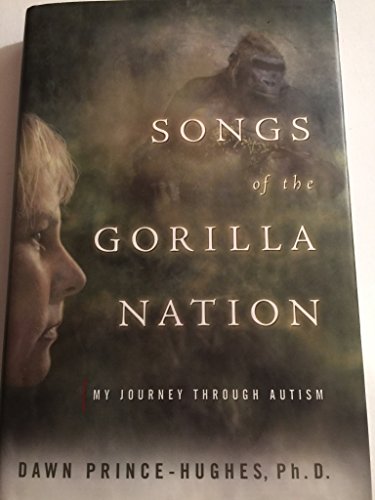 SONGS OF THE GORILLA NATION: My Journey Through Autism (Signed)