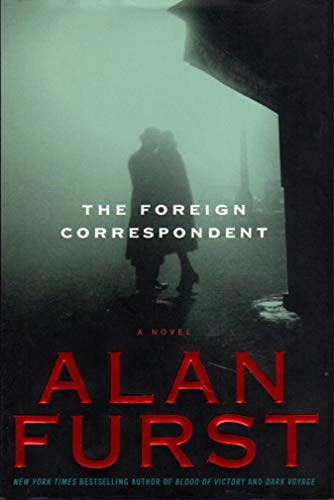 The Foreign Correspondent, A Novel (SIGNED)