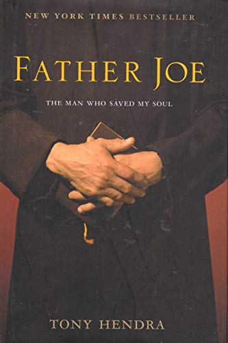 FATHER JOE THE MAN WHO SAVED MY SOUL