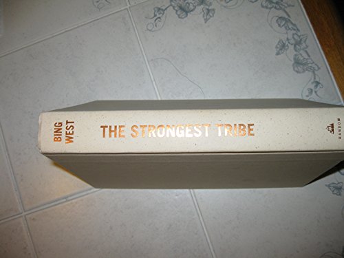 The Strongest Tribe: War, Politics, and the Endgame in Iraq (signed)