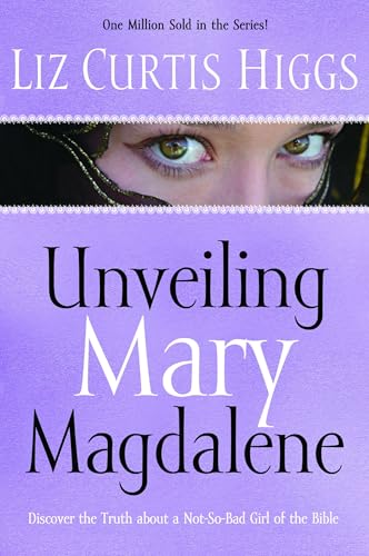 

Unveiling Mary Magdalene: Discover the Truth About a Not-So-Bad Girl of the Bible