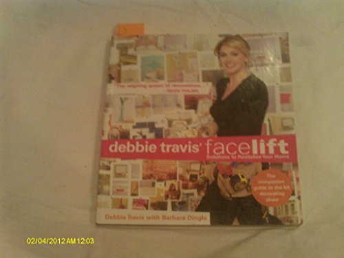 Debbie Travis Facelift: Solutions to Revitalize Your Home (Paperback)