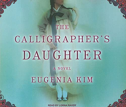The Calligrapher's Daughter: A Novel, Unabridged Audio Book on CD