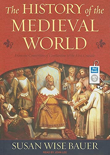 The History of the Medieval World: From the Conversion of Constantine to the First Crusade
The History of the Medieval World: From the Conversion of Constantine to the First Crusade