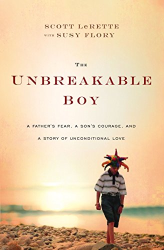 The Unbreakable Boy: A Father's Fear, a Son's Courage, and a Story of Unconditional Love
The Unbreakable Boy: A Father's Fear, a Son's Courage, and a Story of Unconditional Love