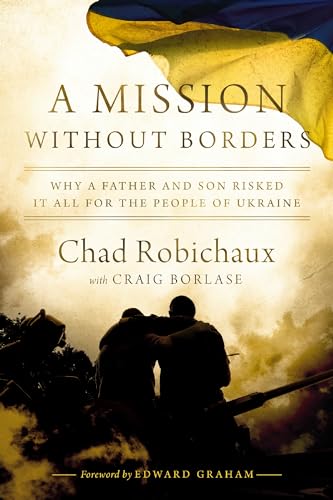 A Mission Without Borders: Why a Father and Son Risked it All for the People of Ukraine
A Mission Without Borders: Why a Father and Son Risked it All for the People of Ukraine