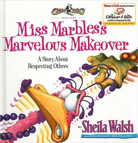 Miss Marbles's Marvelous Makeover: A Story about Respecting Others