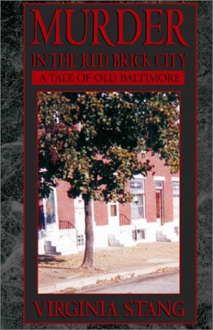 Murder in the Red Brick City: A Tale of Old Baltimore (Signed Copy)
