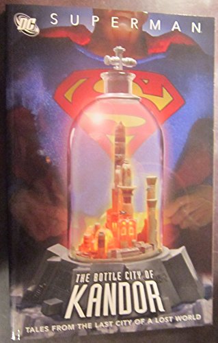 Superman: Bottle City of Kandor