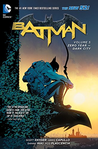 Batman Volume 5: Zero Year - Dark City (The New 52)
