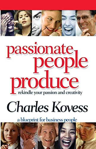 Passionate People Produce