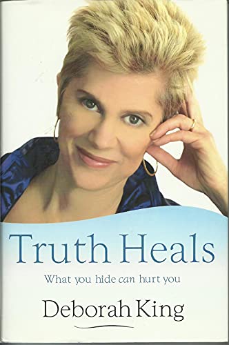 Truth Heals: What You Hide Can Hurt You