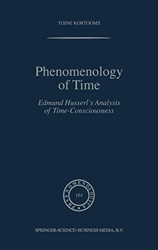 Phenomenology of Time: Edmund Husserls Analysis of Time-Consciousness
