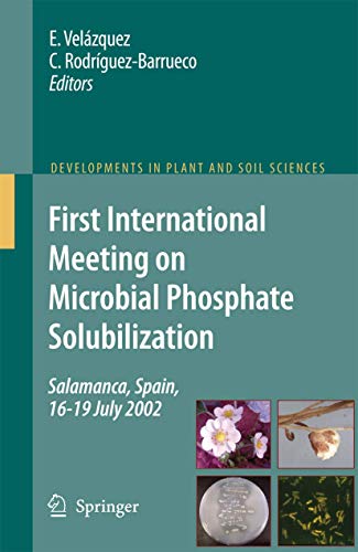 First International Meeting on Microbial Phosphate Solubilization.
