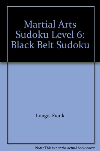 Martial Arts Sudoku Level 6: Black Belt Sudoku