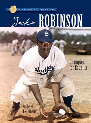 Sterling Biographies-: Jackie Robinson: Champion for Equality