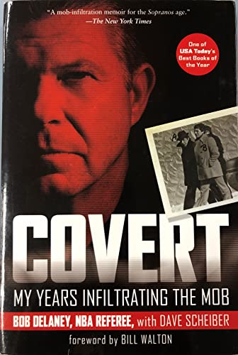 Covert: My Years Infiltrating the Mob