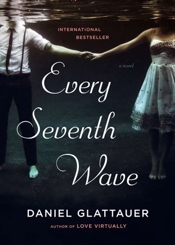 Every Seventh Wave *** ADVANCE READERS COPY***