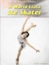 A World-Class Ice Skater (Making of a Champion)