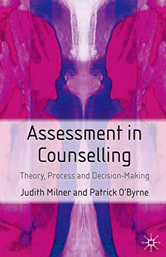 Assessment in Counselling - Theory, Process and Decision Making
