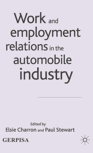 Work and Employment Relations in the Automobilem Industry