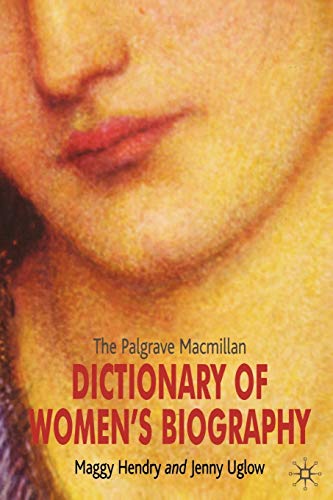 The Palgrave Macmillan Dictionary of Women's Biography (Fourth Edition)