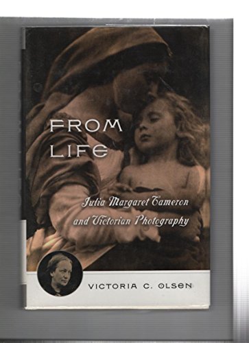 FROM LIFE : Julia Margaret Cameron and Victorian Photography
