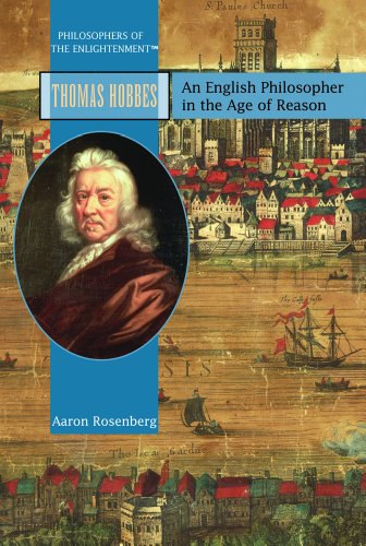 Thomas Hobbes: an English Philosopher in the Age of Reason (philosophers of the Enlightenment)
Thomas Hobbes: an English Philosopher in the Age of Reason (philosophers of the Enlightenment)
