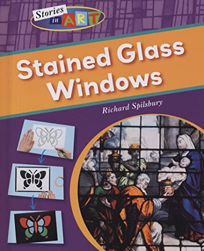 Stained Glass Windows (Stories in Art)