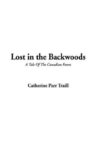 LOST IN THE BACKWOODS (Nelson's Travel Series)