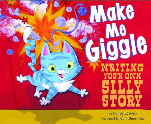 Make Me Giggle: Writing Your Own Silly Story (Writer's Toolbox)